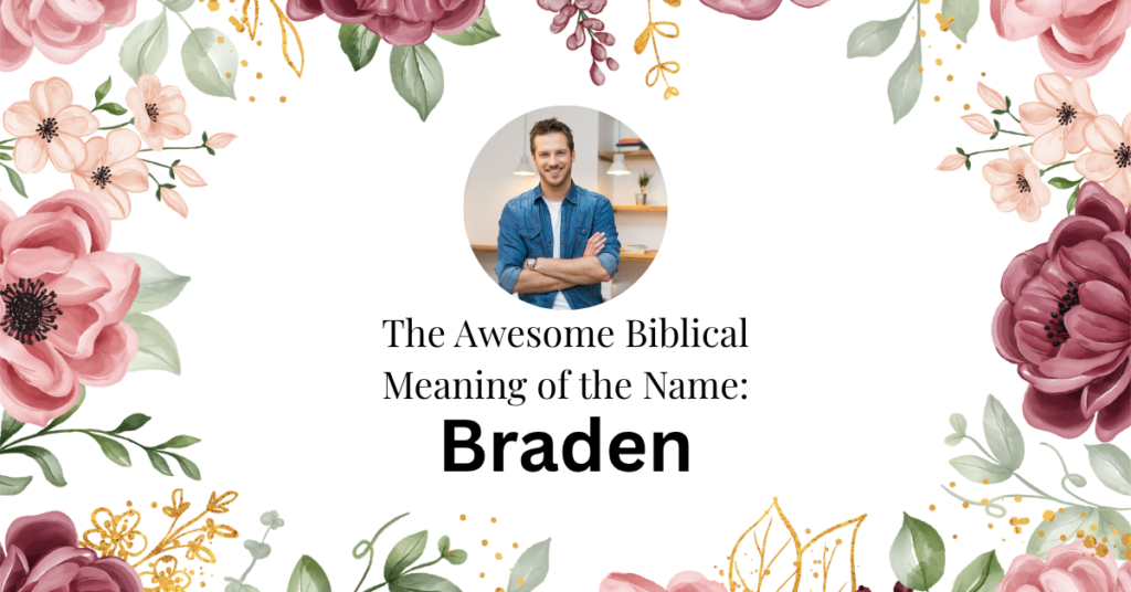 biblical meaning of the name braden