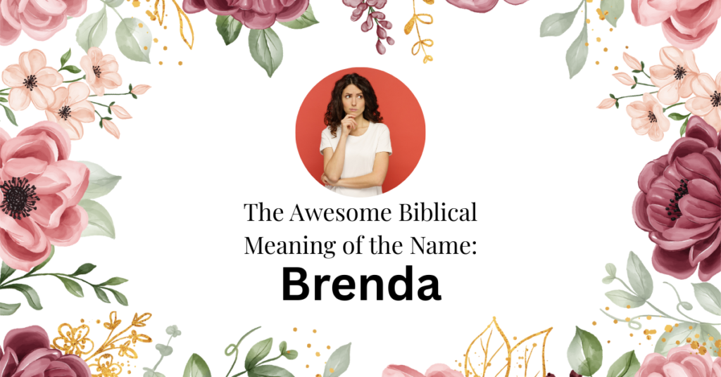 biblical meaning of the name brenda