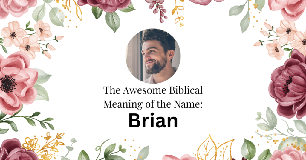 biblical meaning of the name brian