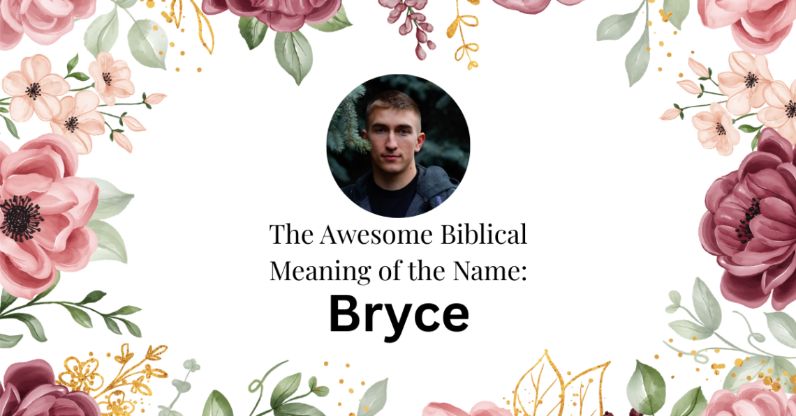 biblical meaning of the name bryce