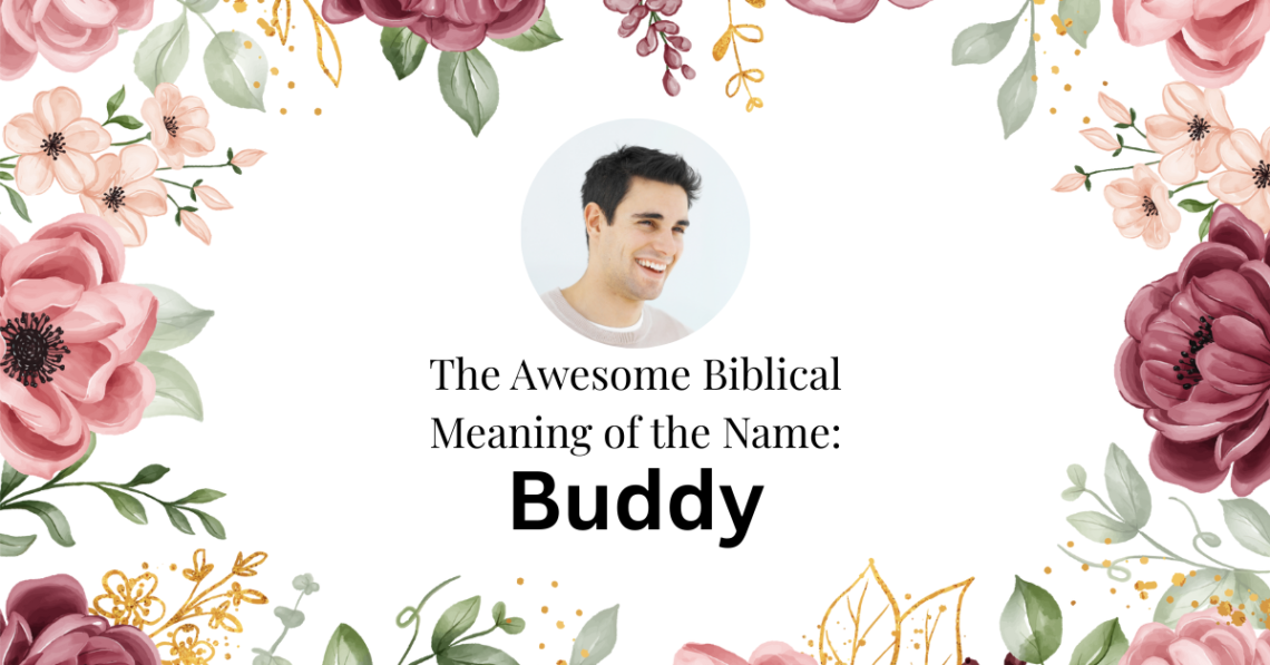 biblical meaning of the name buddy