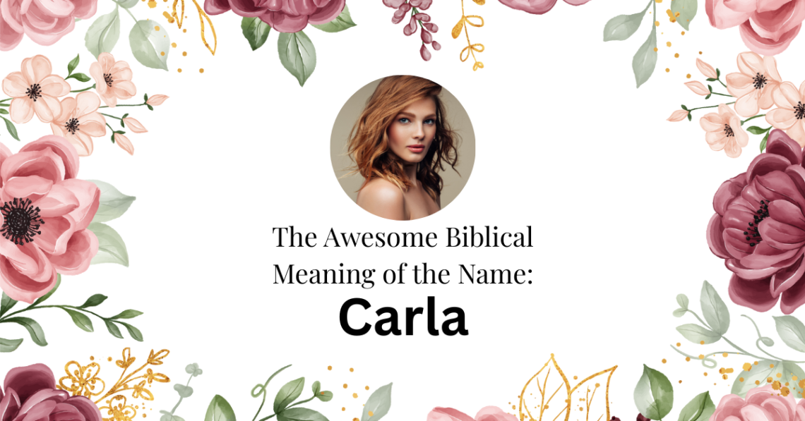 biblical meaning of the name carla