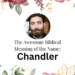 biblical meaning of the name chandler