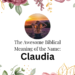 biblical meaning of the name claudia