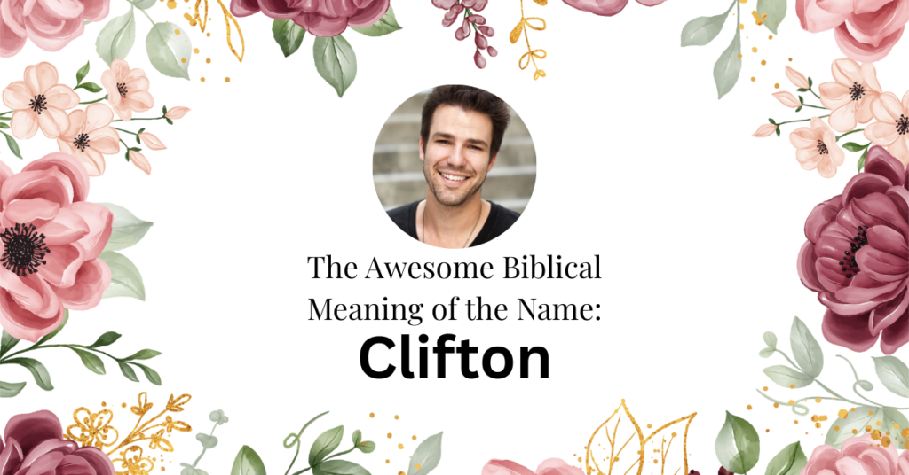 biblical meaning of the name clifton