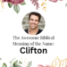 biblical meaning of the name clifton