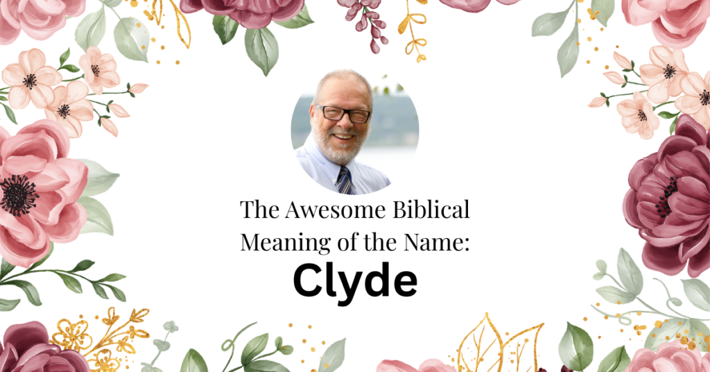 biblical meaning of the name clyde