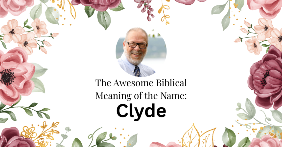 biblical meaning of the name clyde