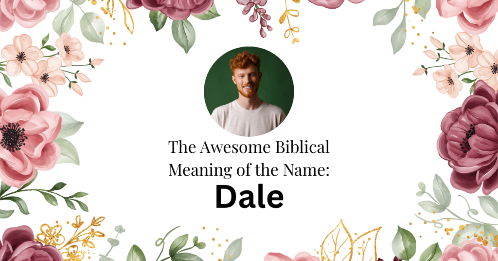 biblical meaning of the name dale