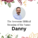 biblical meaning of the name danny