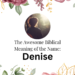 biblical meaning of the name denise