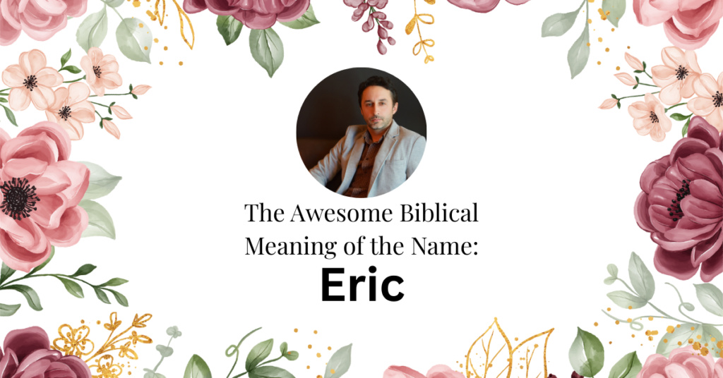biblical meaning of the name eric