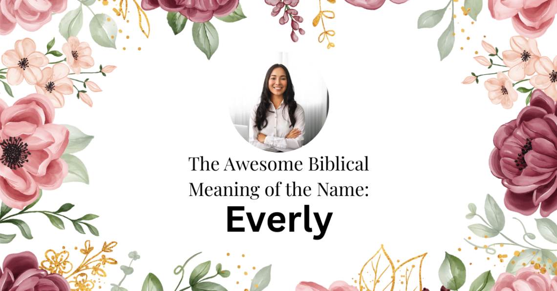 biblical meaning of the name everly