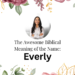biblical meaning of the name everly