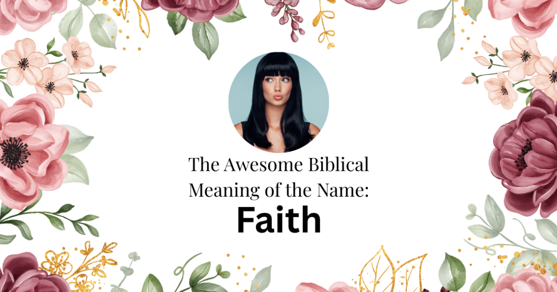 biblical meaning of the name faith