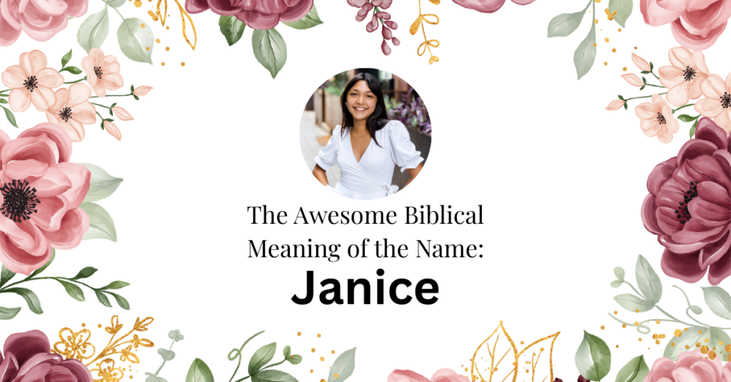 The Wonderful Biblical Meaning of the Name JANICE
