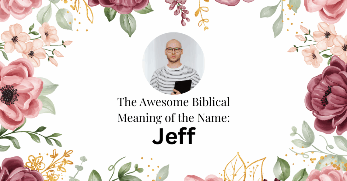 biblical meaning of the name jeff