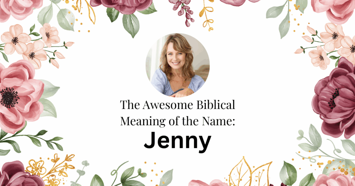 biblical meaning of the name jenny