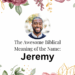 biblical meaning of the name jeremy