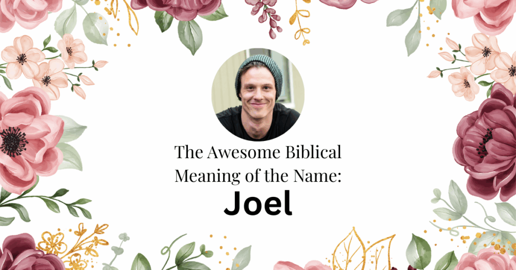 biblical meaning of the name joel