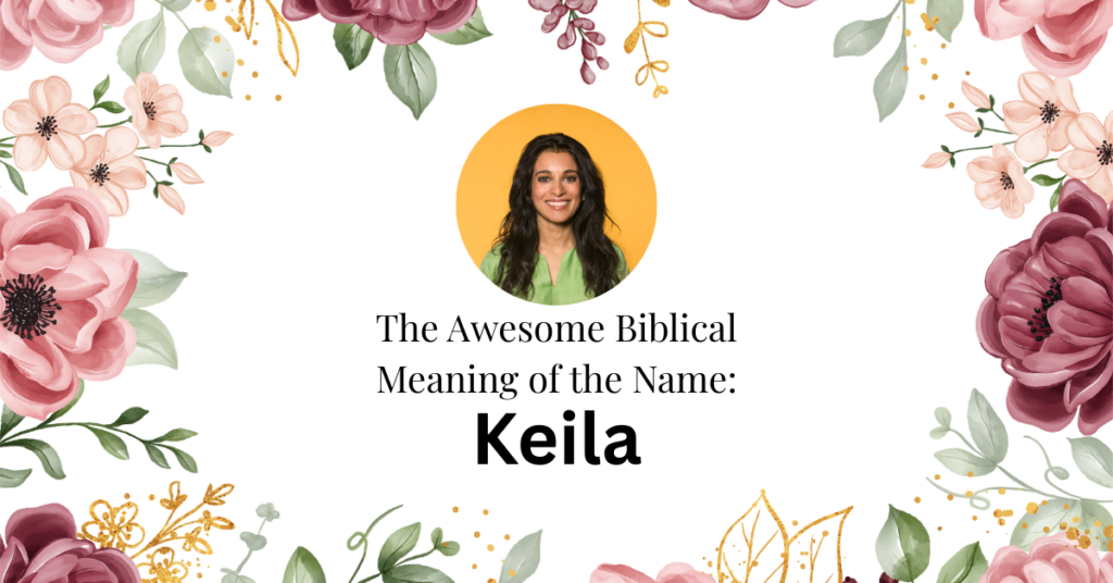 biblical meaning of the name keila