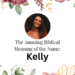 biblical meaning of the name kelly