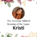 biblical meaning of the name kristi