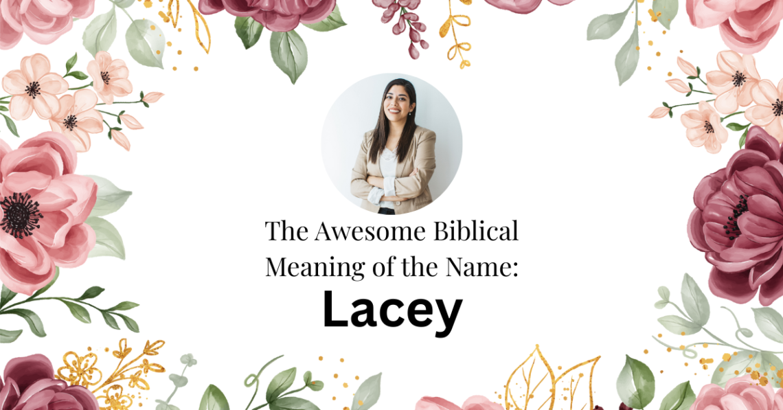 biblical meaning of the name lacey