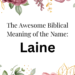 biblical meaning of the name laine