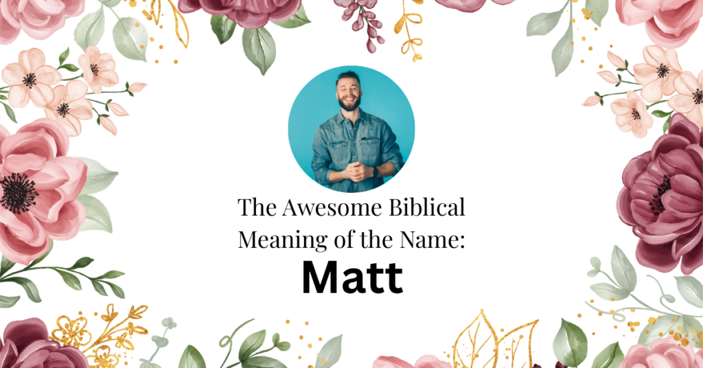 biblical meaning of the name matt
