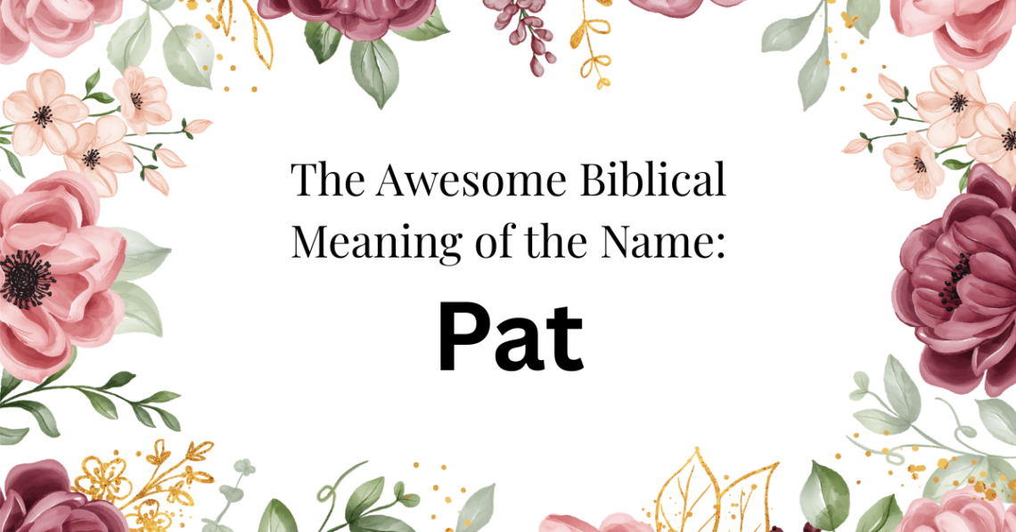 biblical meaning of the name pat