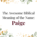 biblical meaning of the name paige