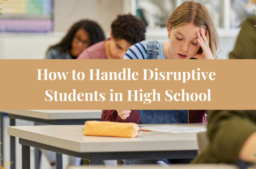 How to Handle Disruptive Students in High School
