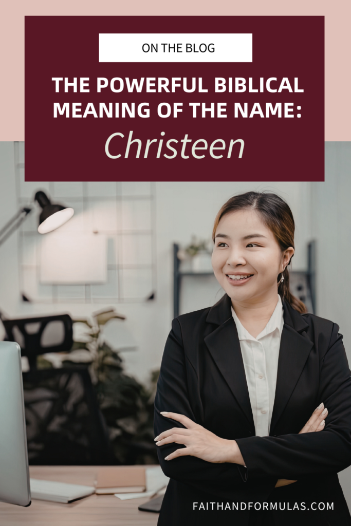 The Powerful Biblical Meaning of the name CHRISTEEN