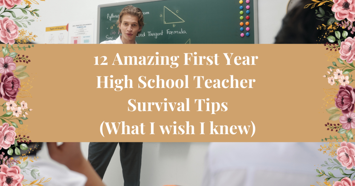 first year high school teacher survival tips