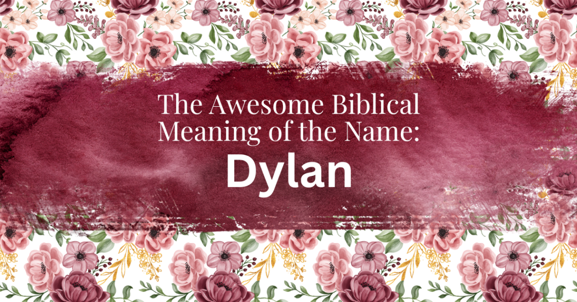 biblical meaning of the name dylan