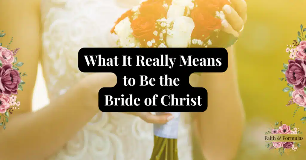 what it really means to be the bride of christ